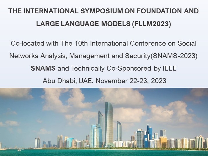 CFP for The International Symposium on Foundation and Large Language Models&nbsp;(FLLM2023)